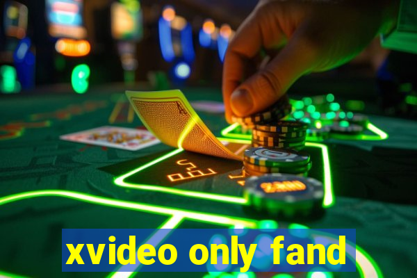 xvideo only fand